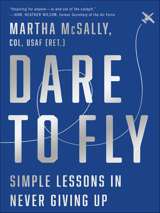 Title details for Dare to Fly by Martha McSally - Available